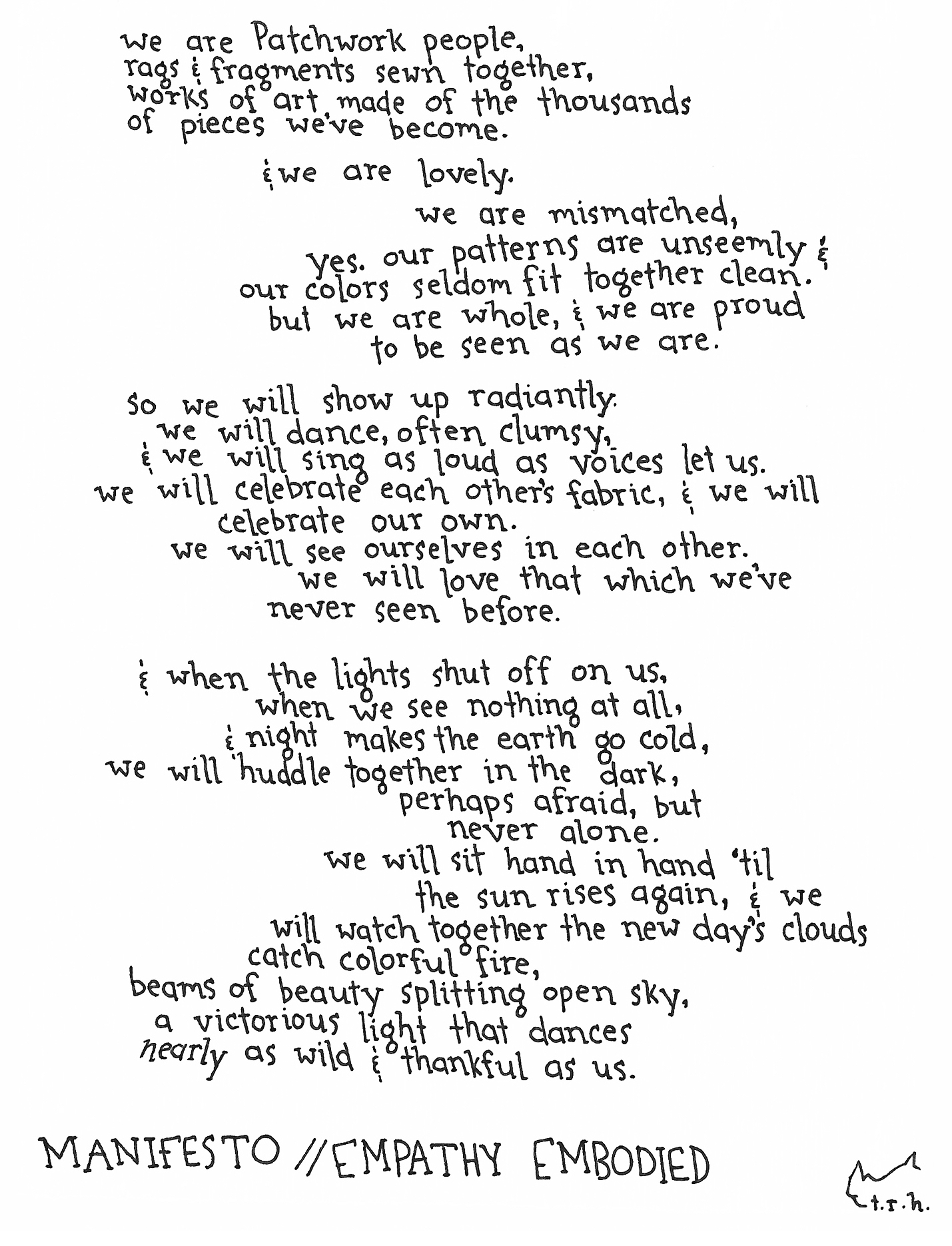 empathy embodied manifesto, written by the wonderful torri horness you can find more of her incredible work here: notes on the way