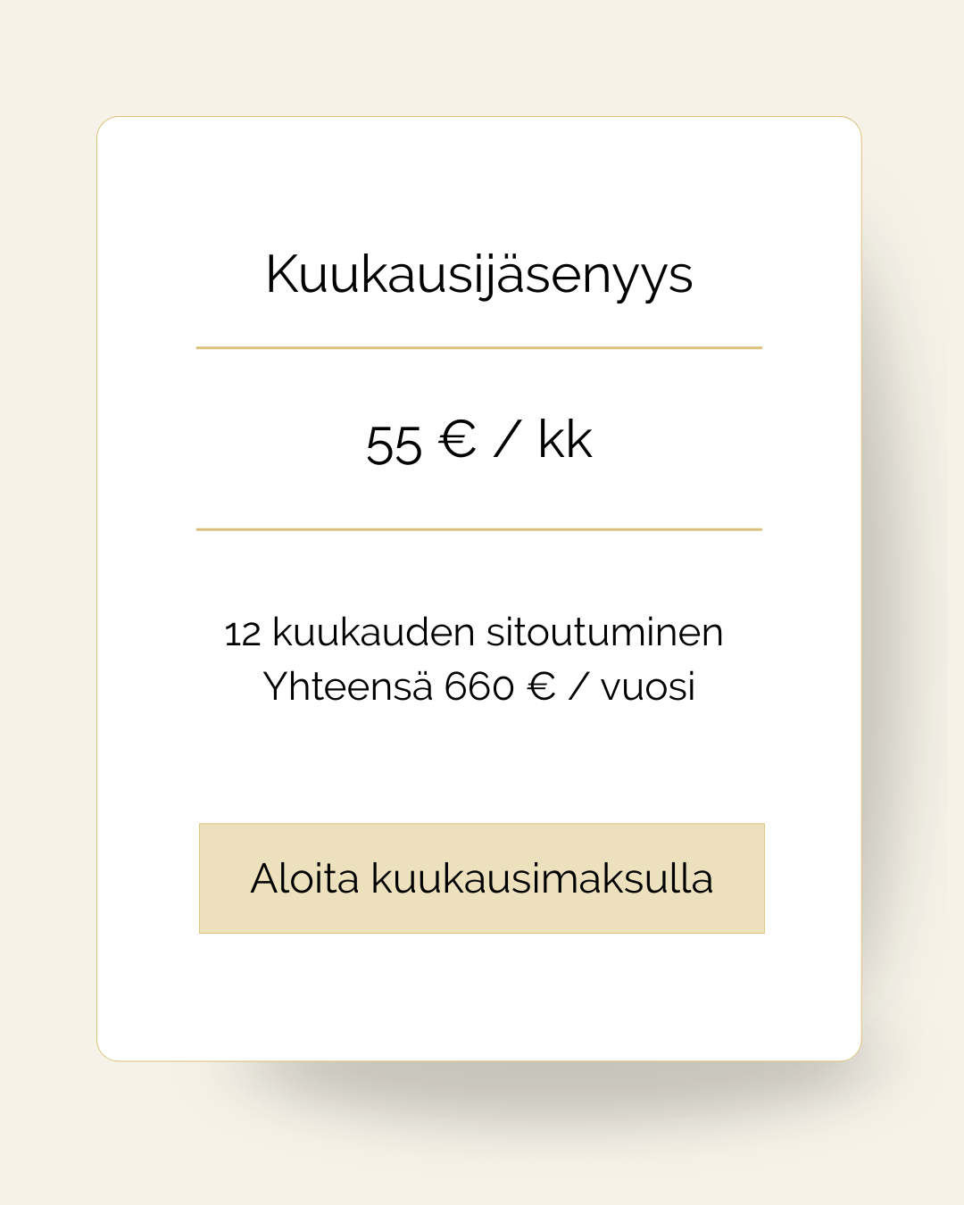 Kuva kuukausijäsenyyden hinnasta