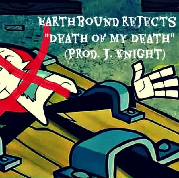 Listen to Death Of My Death by Earthbound Rejects.