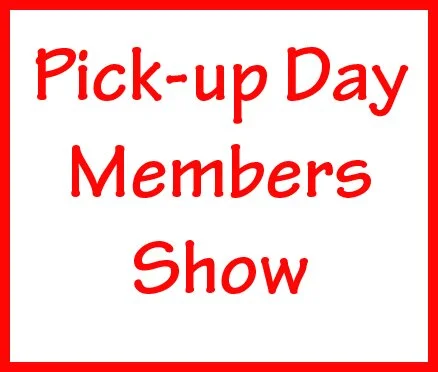 Pick up Day Members Show