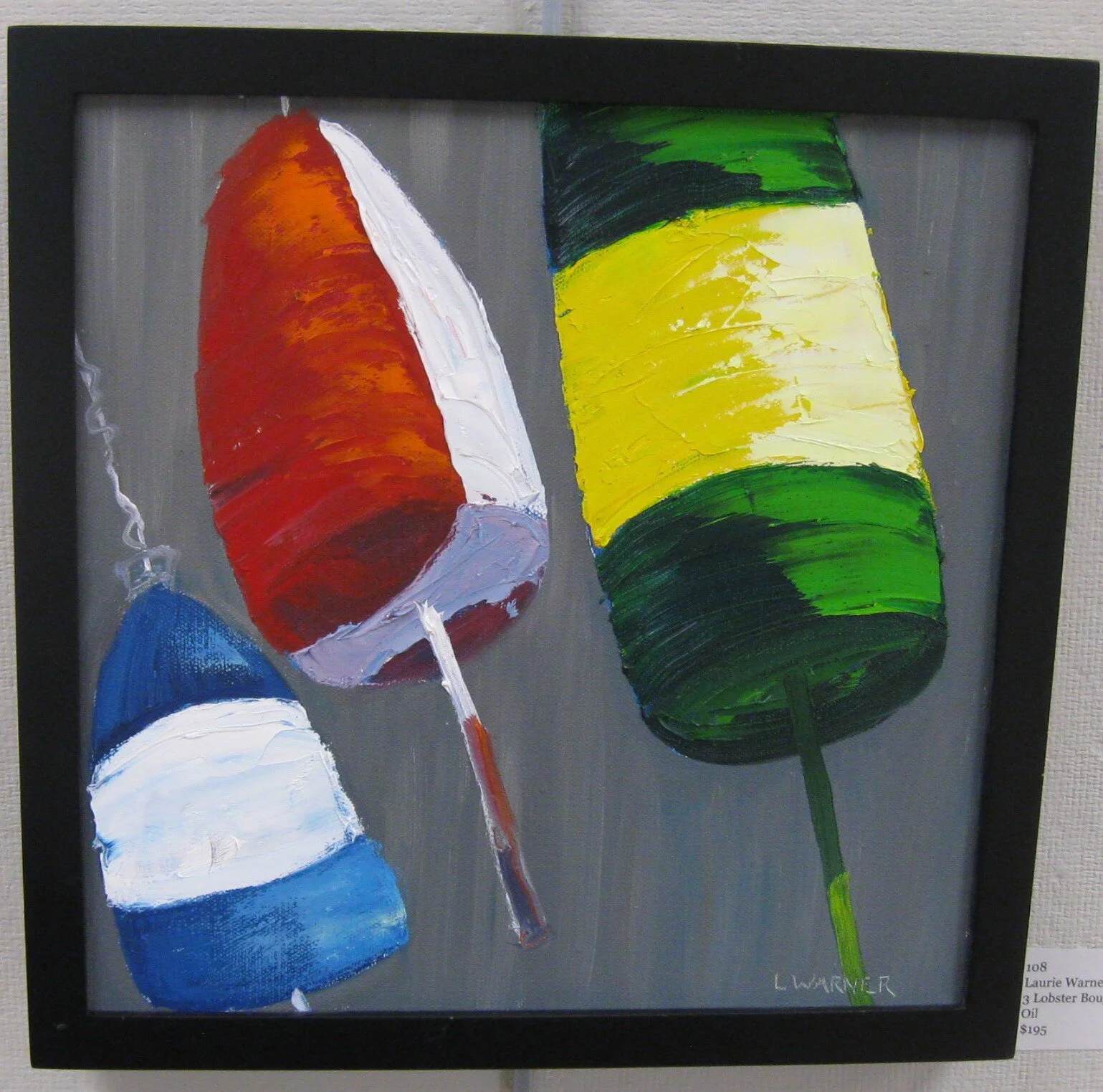 Laurie	Warner	3 Lobster Bouys	Oil	 $195 