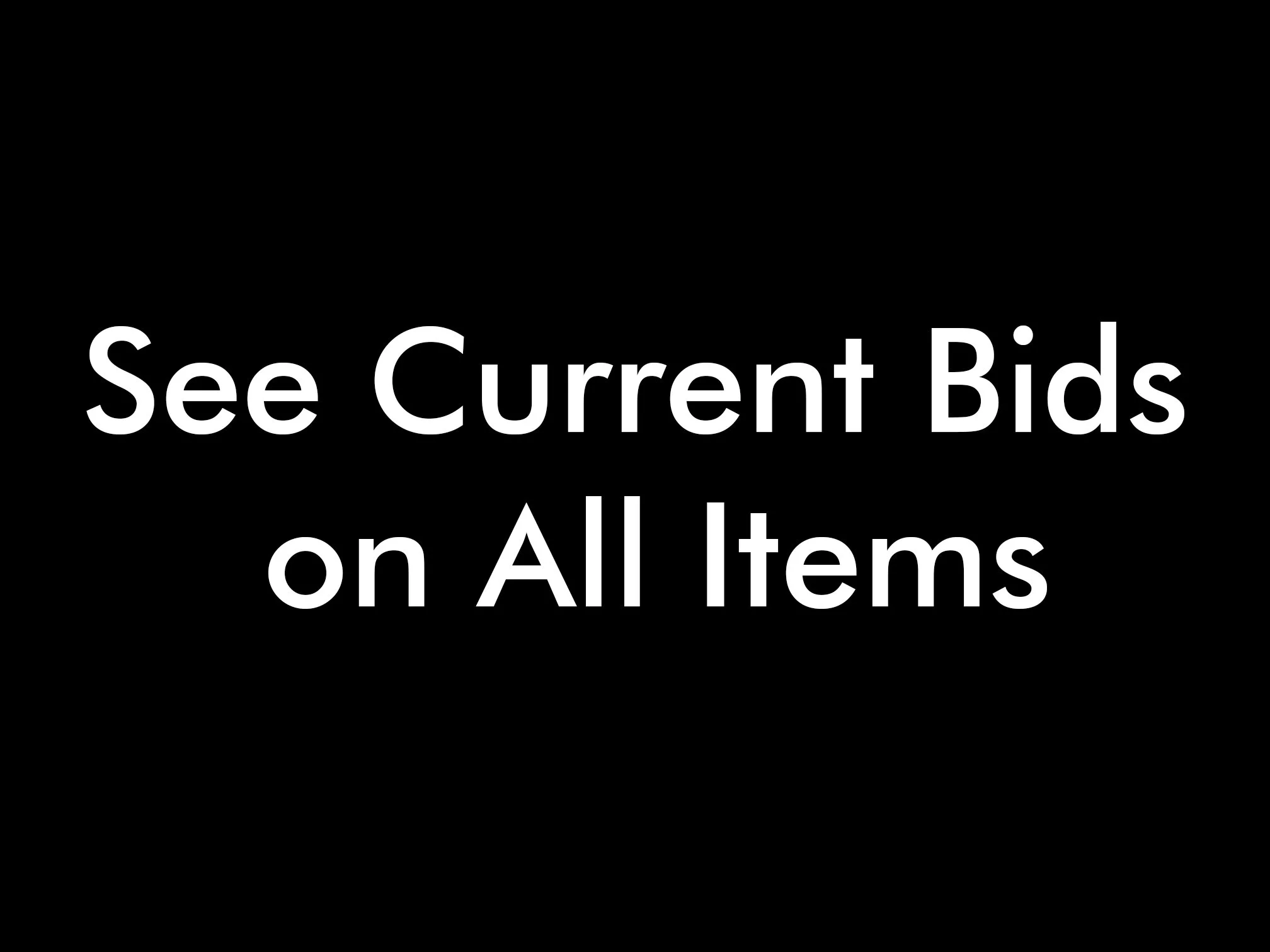 See Current Bids