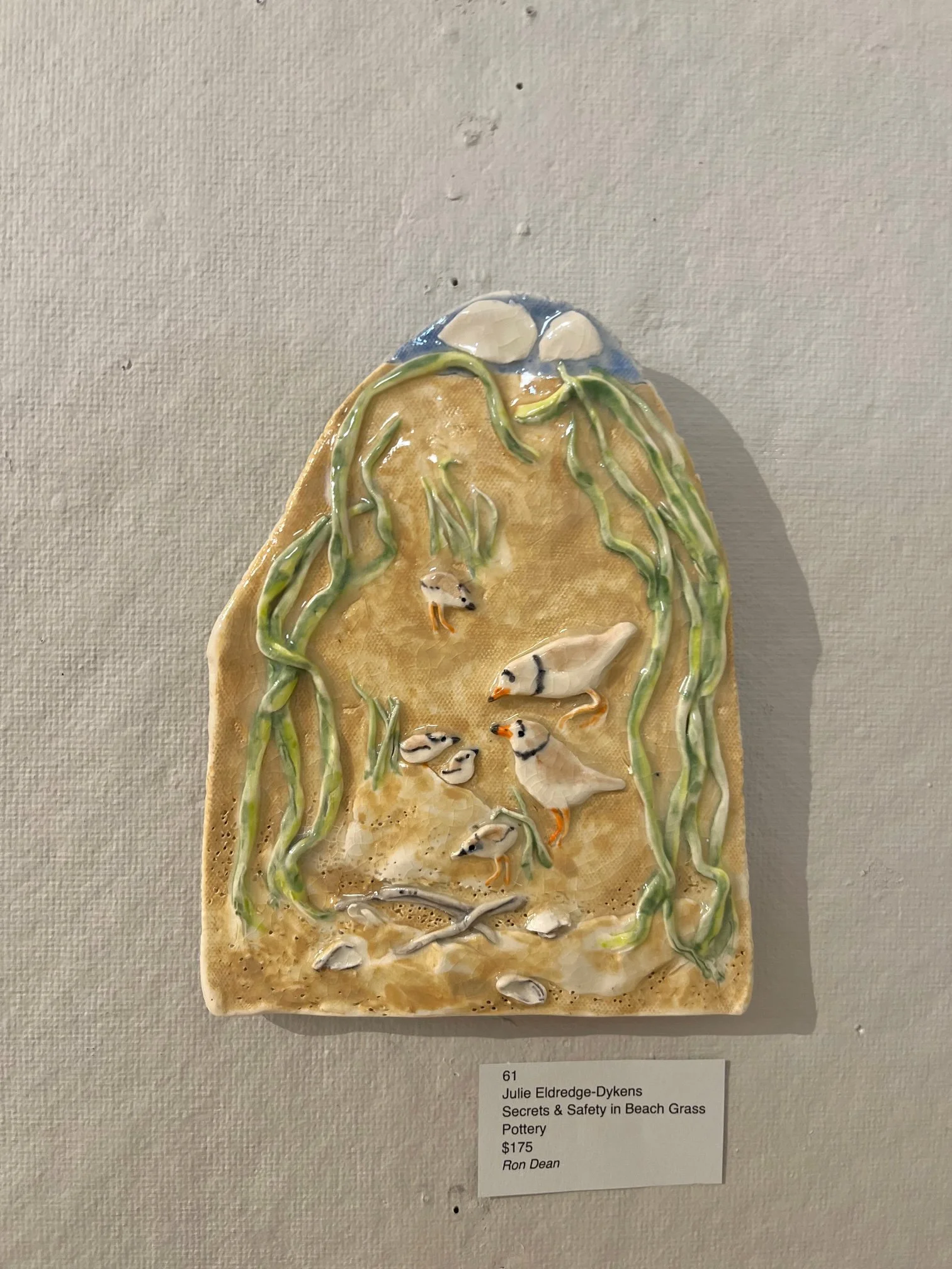 Julie	Eldredge-Dykens-	Secrets & Safety in Beach Grass,	Pottery	 $175 	Ron Dean