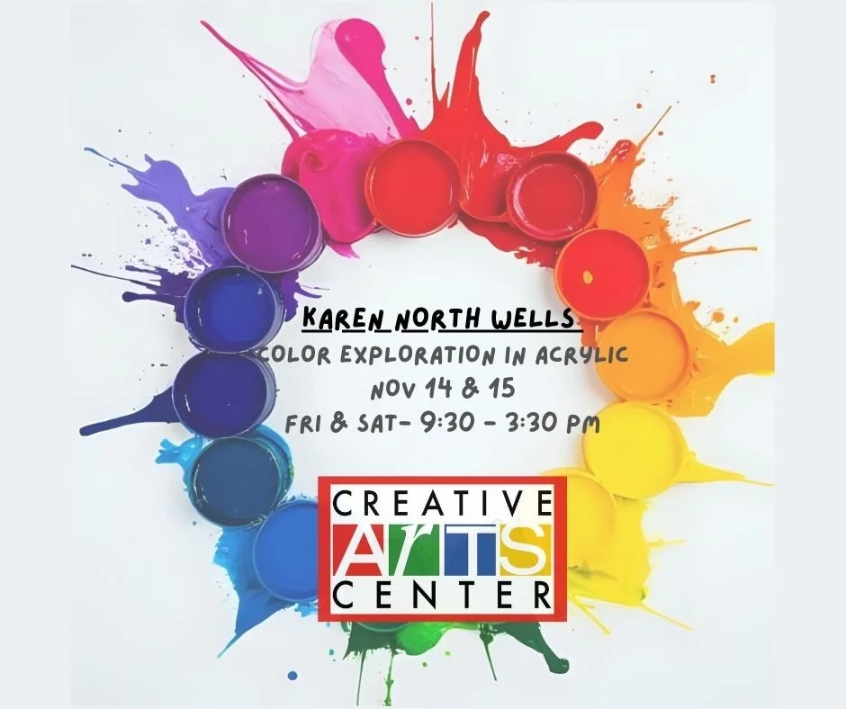 🎨 Color Exploration in Acrylic with Karen North Wells

Fri &amp; Sat, Nov 14&ndash;15 | 9:30 AM&ndash;3:30 PM

Discover the power of color in this hands-on two-day workshop!
On Friday, dive into color theory as you create a color wheel and dulling c