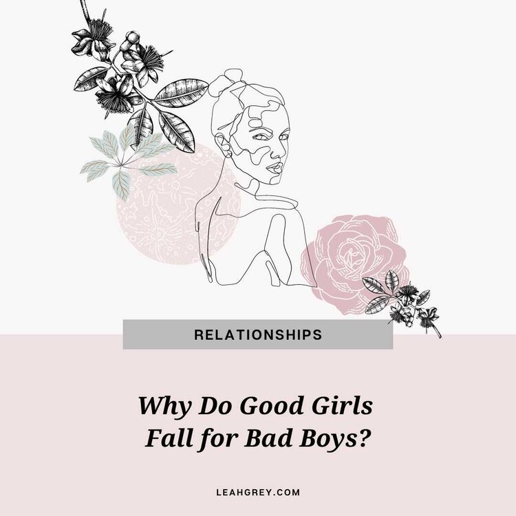 Why do good girls like bad boys song