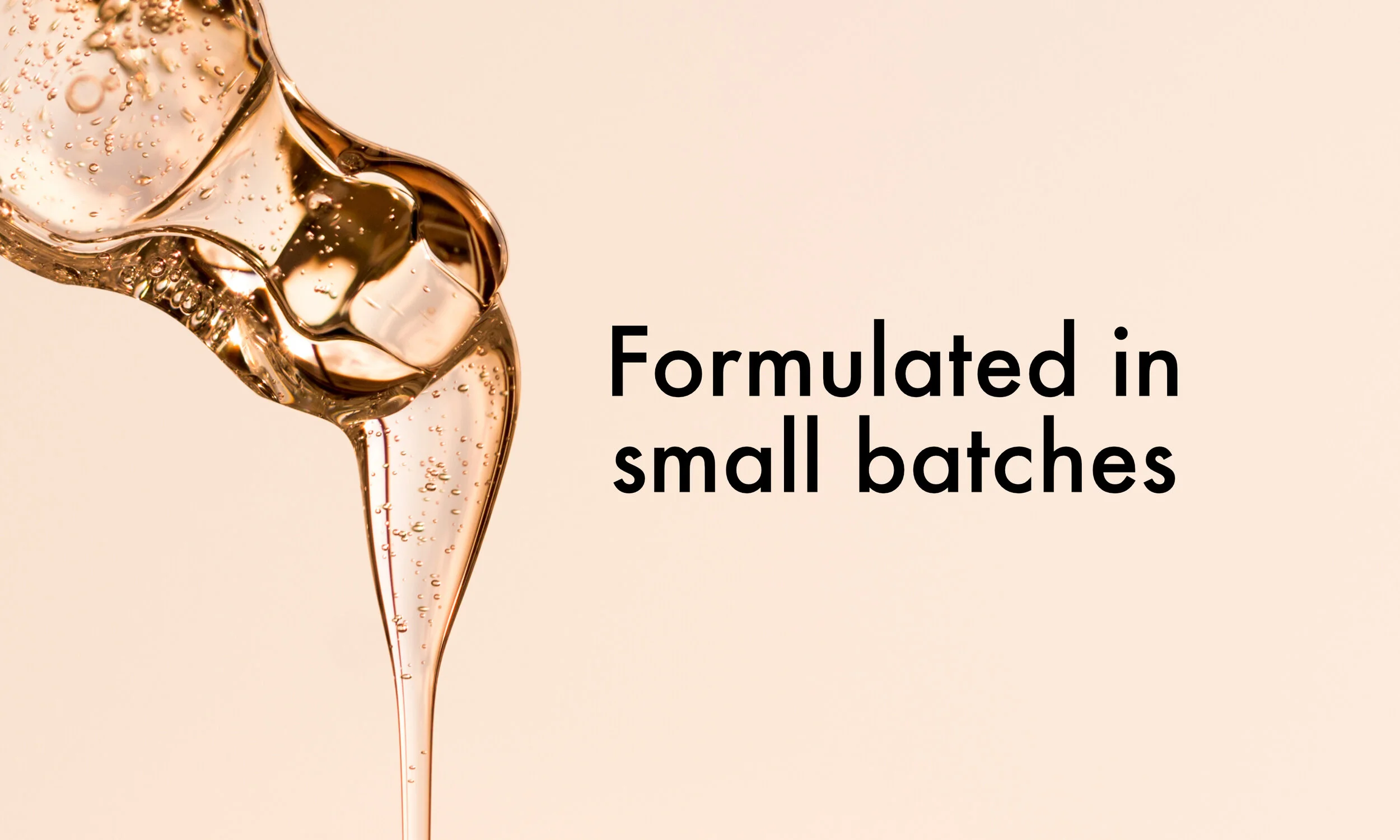 formulated in small batches.jpg