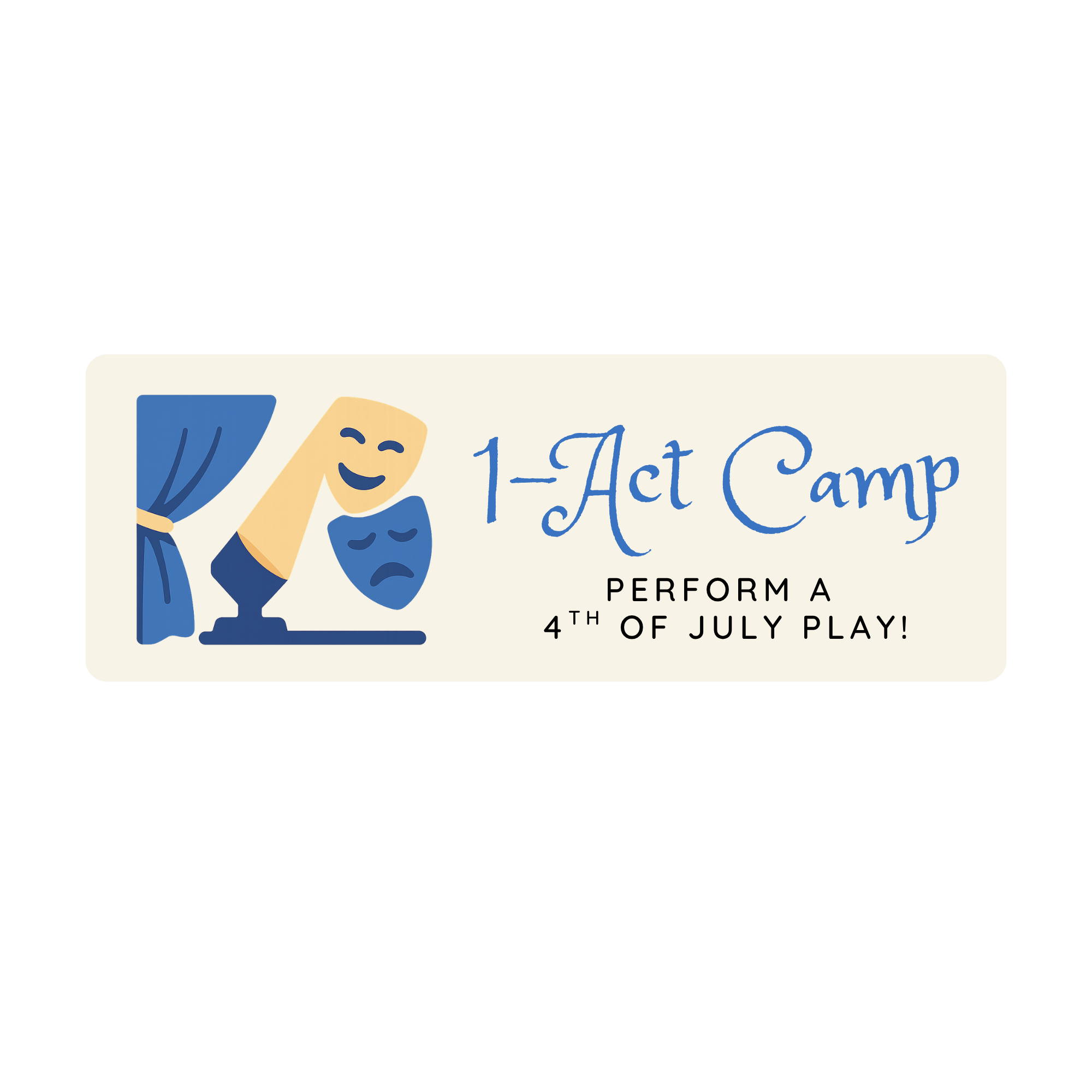 One-Act Camp --  Perform a 4th of July Play!
