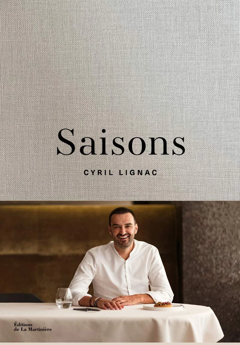 Saisons - Cyril Lignac - Editions de la Martinière