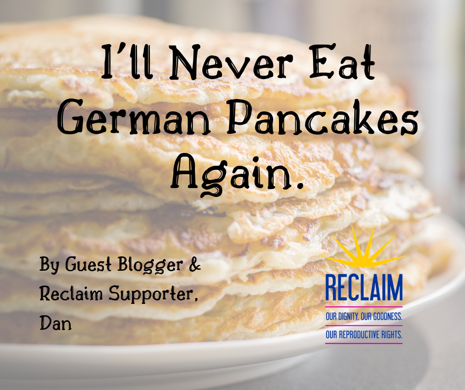 I’ll Never Eat German Pancakes Again 
