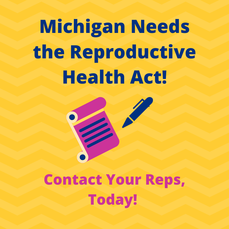 Michigan Needs the Reproductive Health Act! 