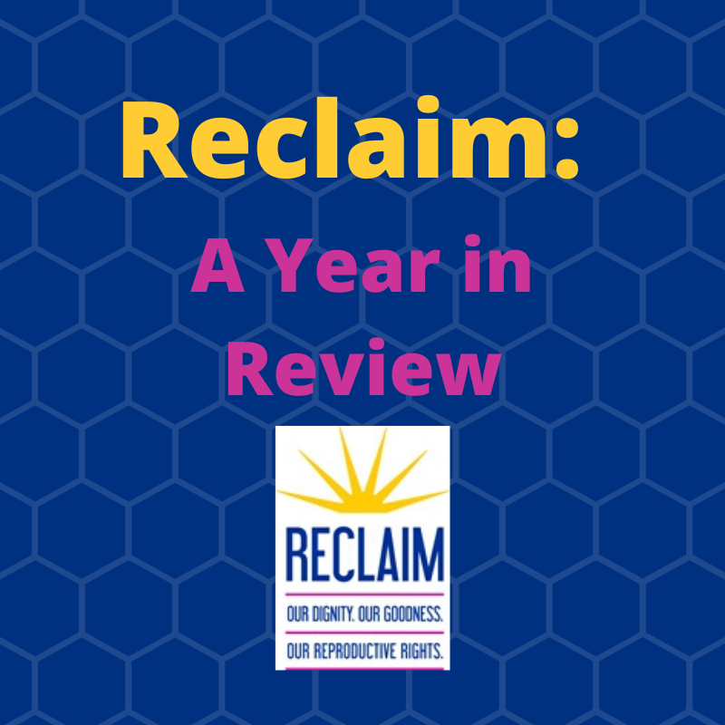 Reclaim: A Year In Review 