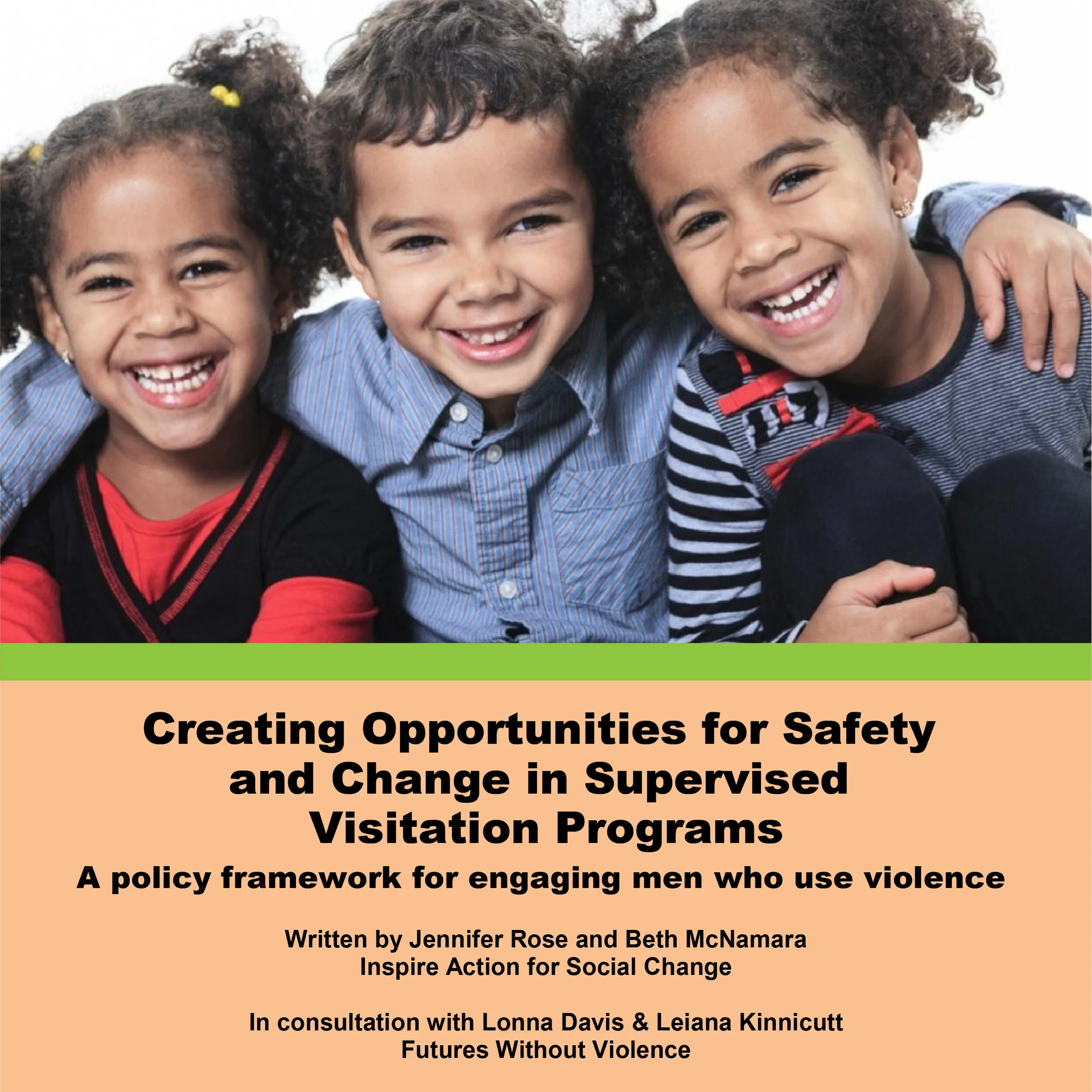 Creating Opportunities for Safety and Change in Supervised Visitation Program: A Policy Framework for Engaging Men Who Use Violence