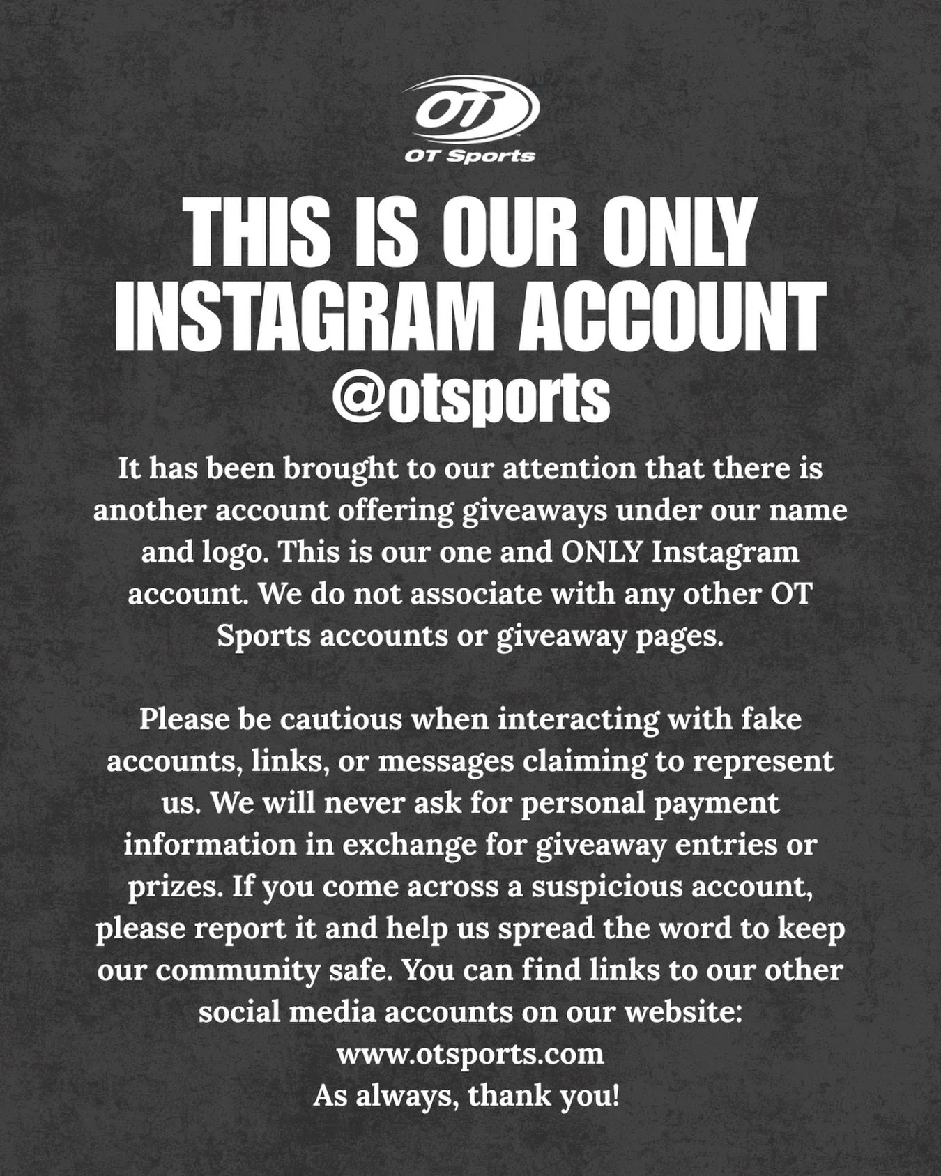 Any real OT Sports giveaways or promotions will be posted directly to this Instagram page. We do not associate with any other OT Sports pages or accounts. Please report any suspicious accounts to help keep our community safe. Thanks everyone! 🫶