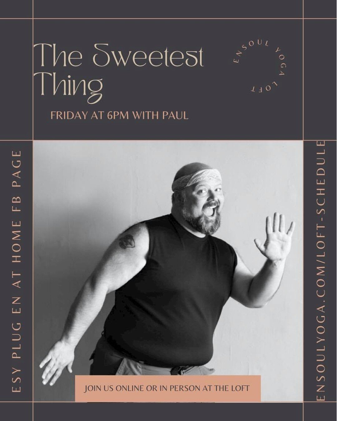 Come slow it down tonight with Paul as he teaches The Sweetest Thing. You can join us in person to be surrounded by our amazing community, or plug en virtually through our private ESY Plug En at Home Facebook page. 

✨ensoulyoga.com/loft-schedule