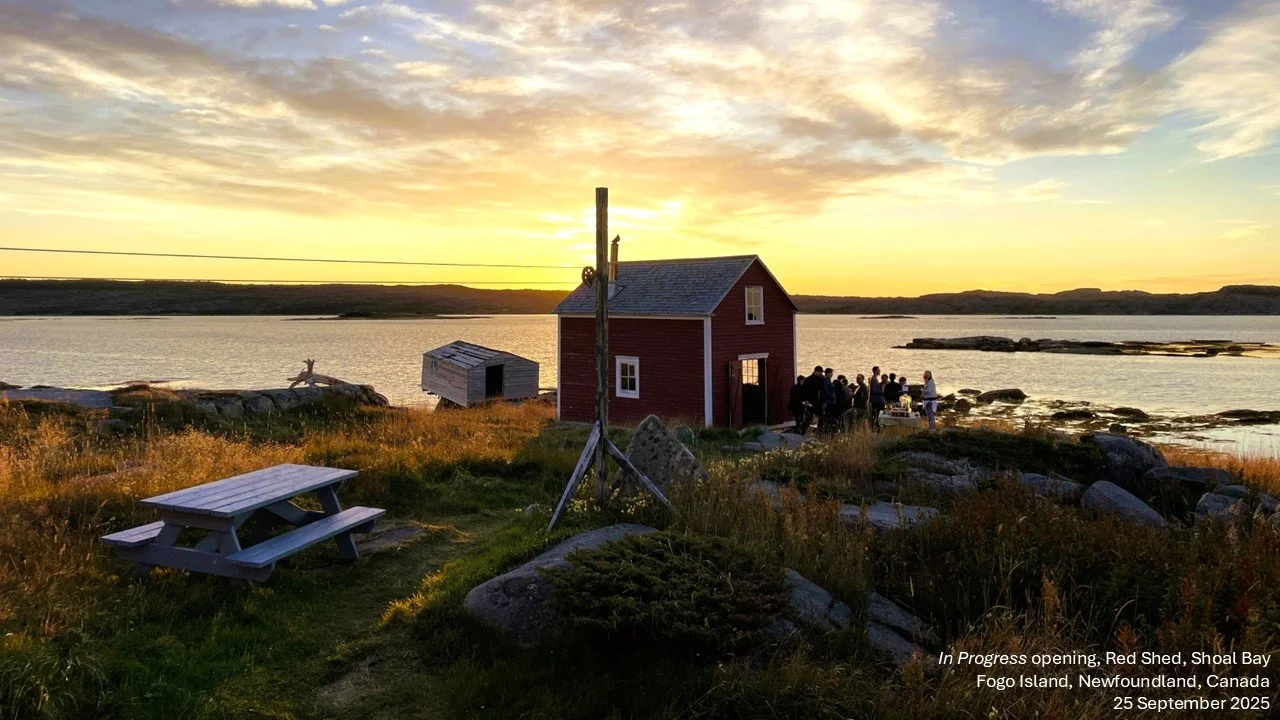 In Progress - exhibition opening, September 2025, Fogo Island