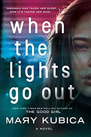 Image of the book cover for When the Lights Go Out. The tagline for the book is: Insomnia has taken her sleep, now it's taking her mind.