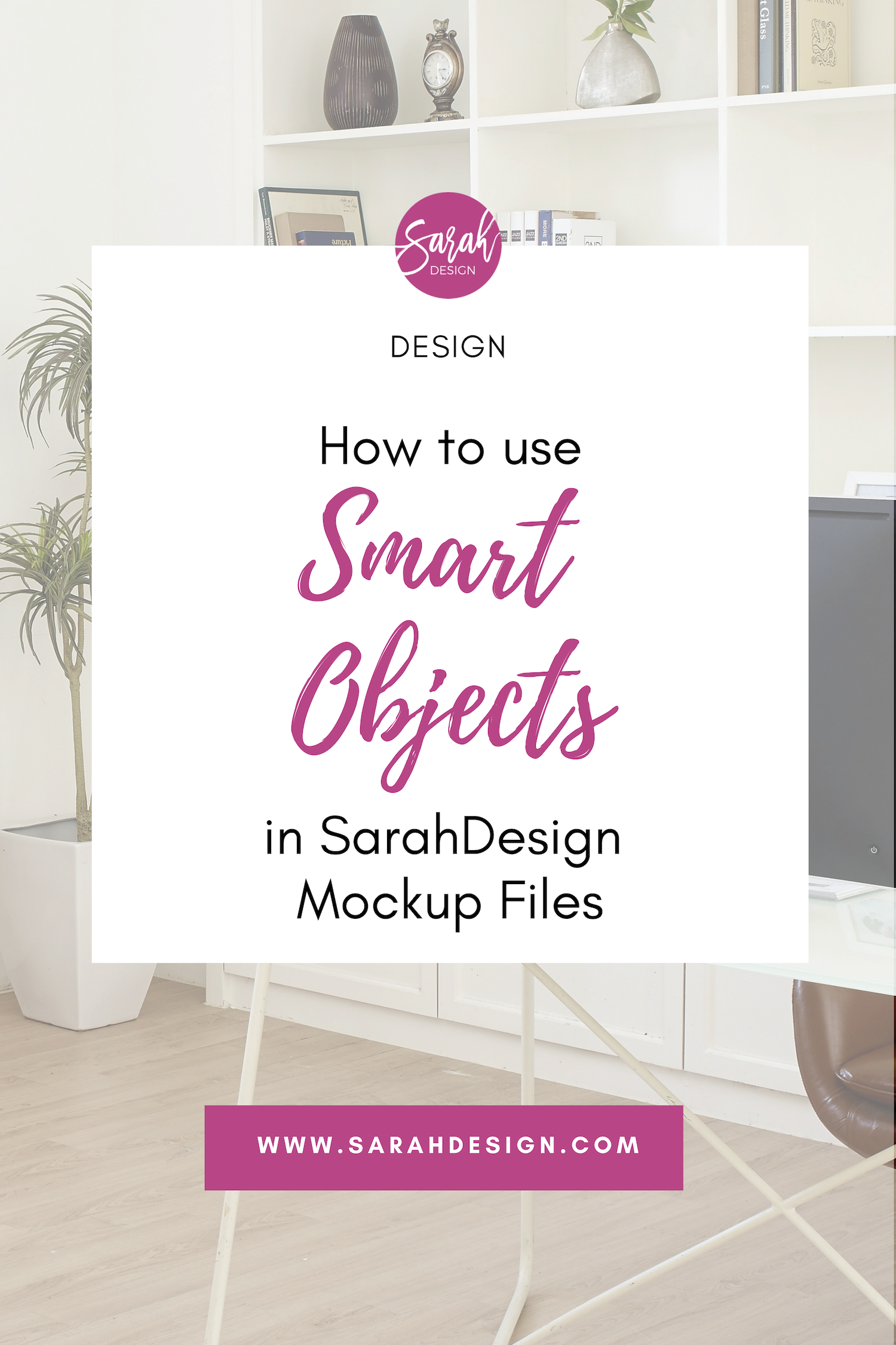 How to use smart objects in SarahDesign mockup files.png