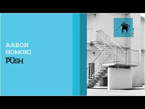 Aaron Homoki | PUSH: Full Part