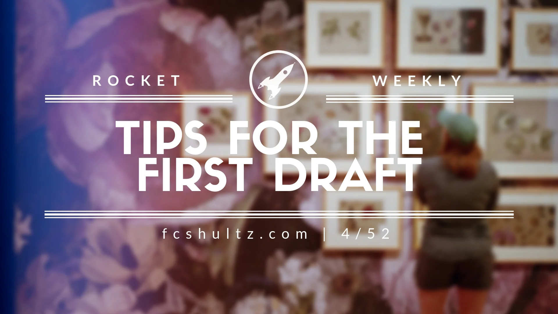 4%2F52 Tips for the first draft (1).jpg