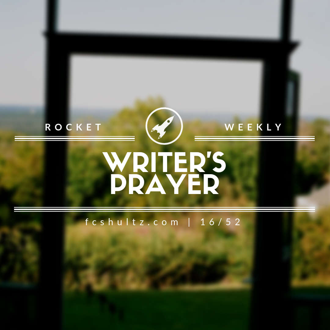 Writer's Prayer. [16/52]