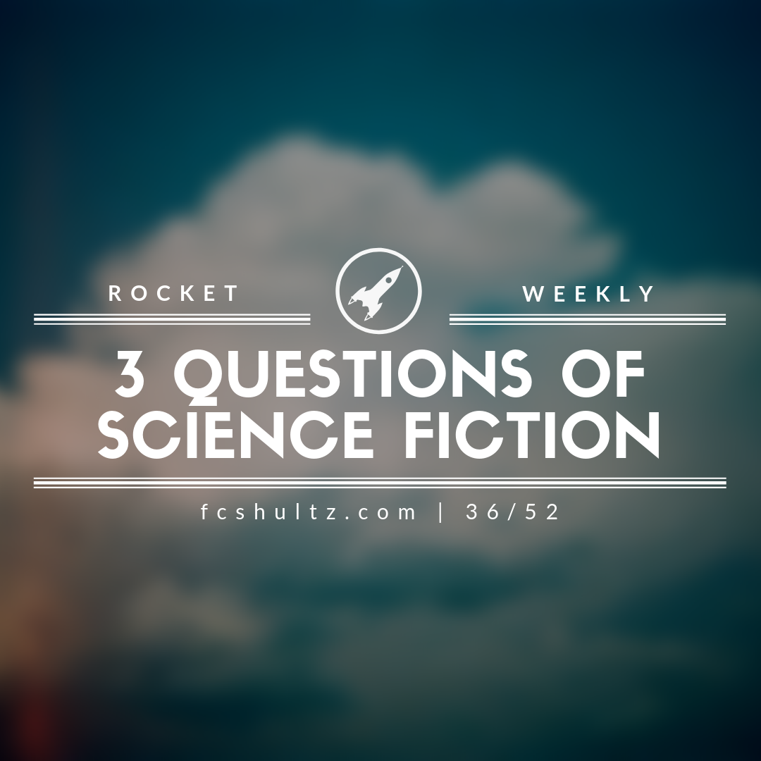 3 Questions of Science Fiction. [36/52]