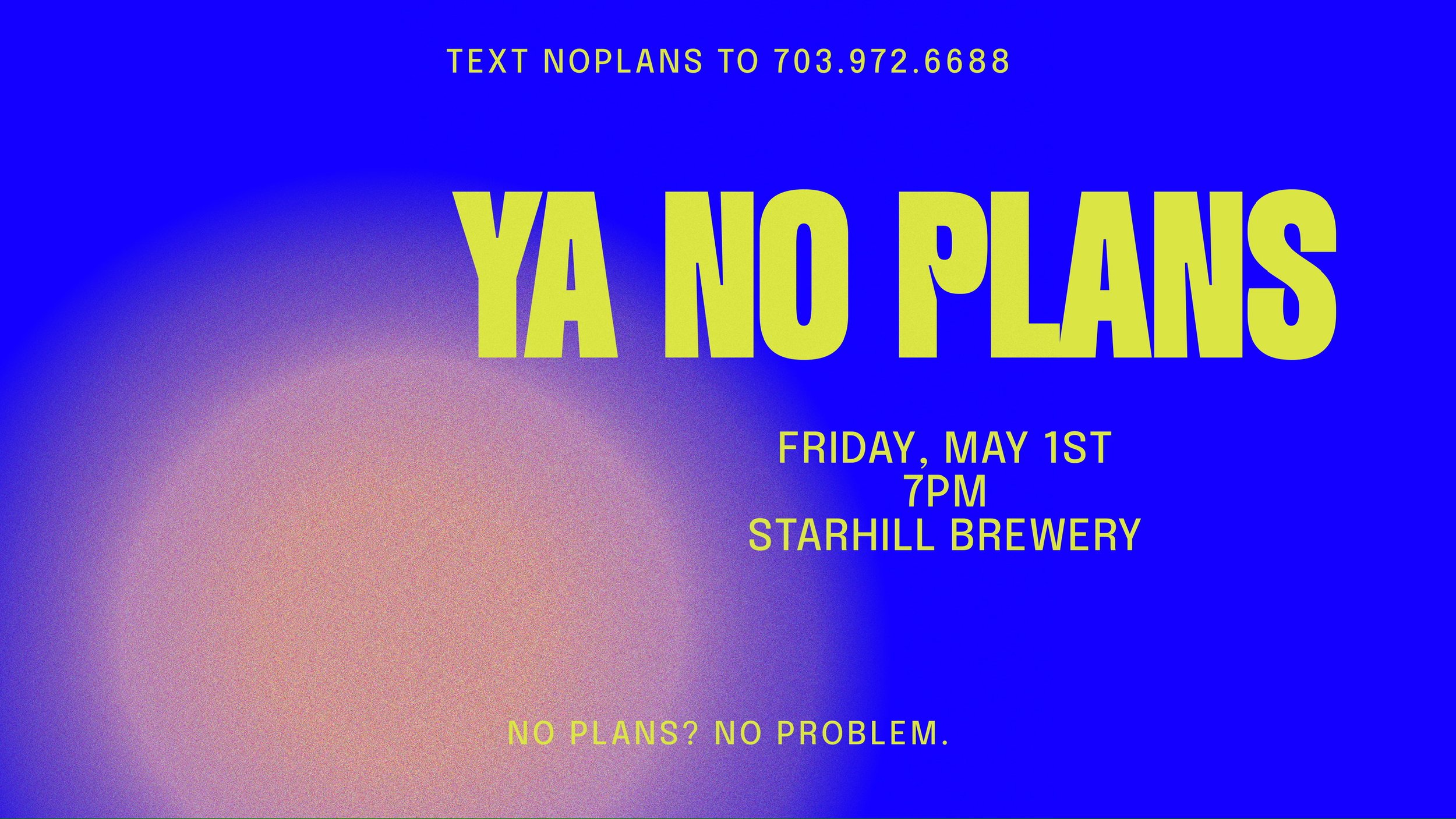YA NOPLANS May26.JPG