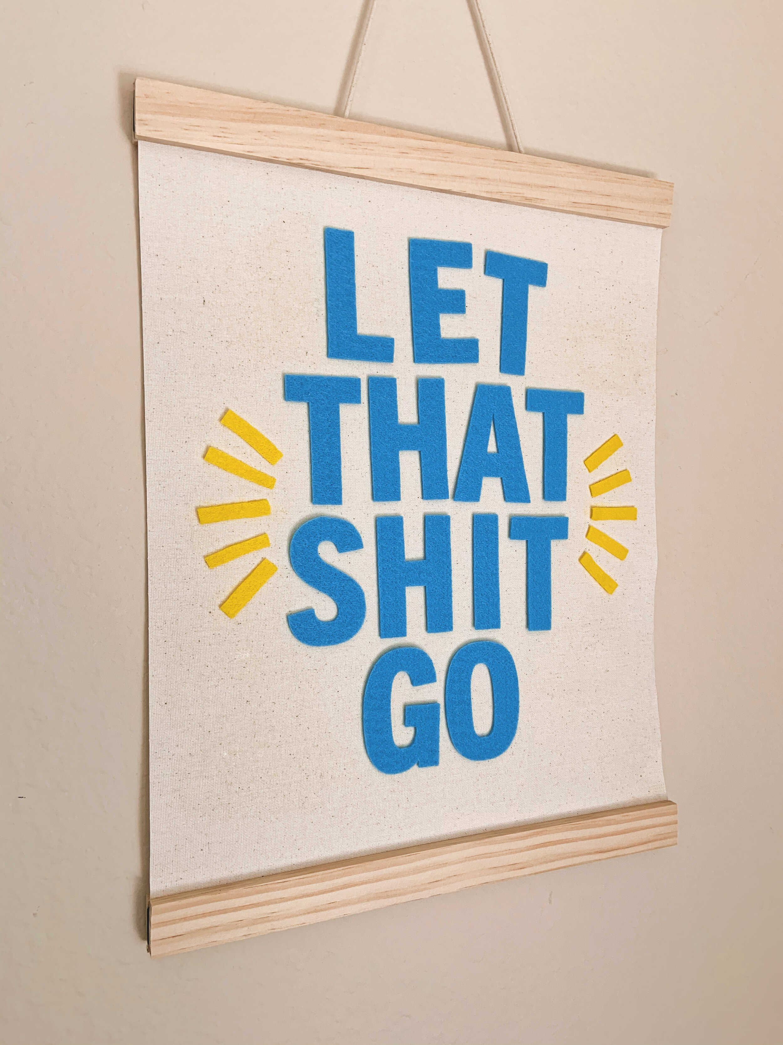 LET THAT SHIT GO WALL ART