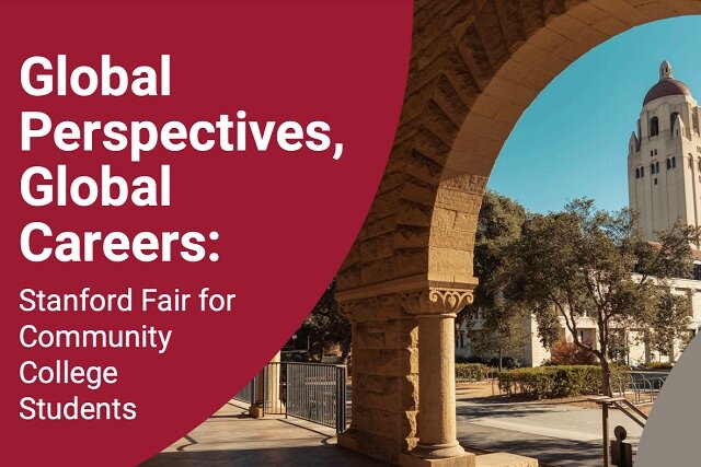 Global Perspectives, Global Careers: Stanford Fair for Community College Students