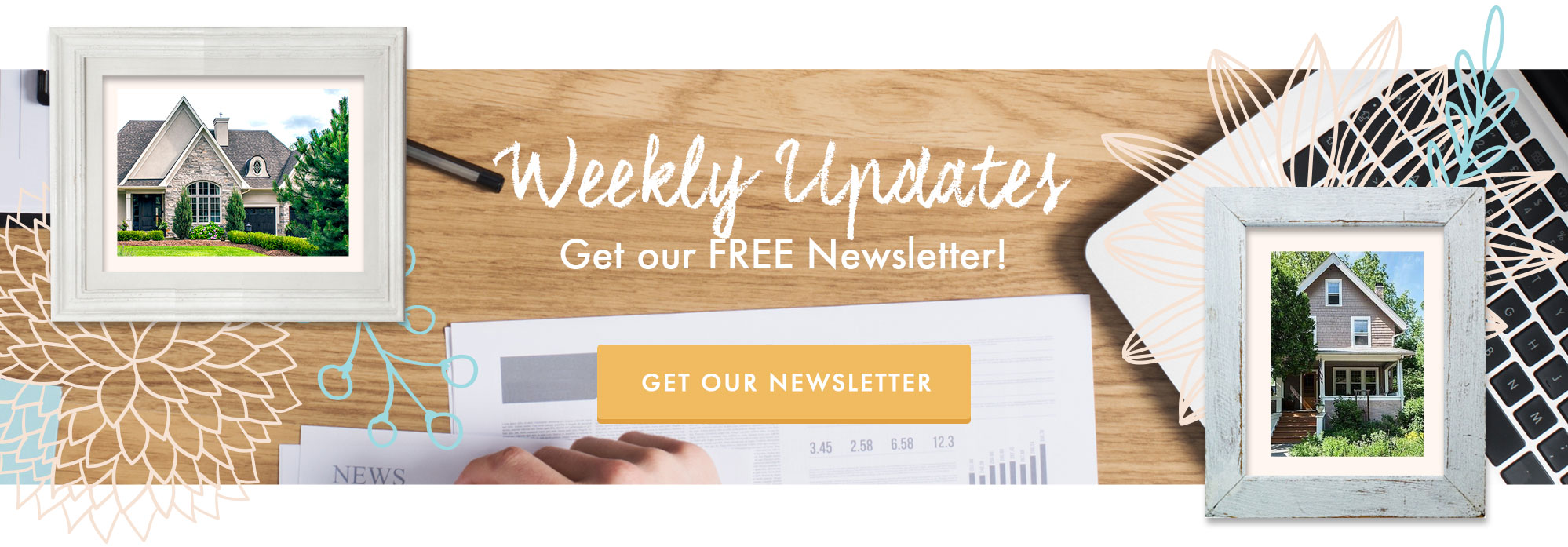 Weekly Updates - Subscribe to our Newsletter