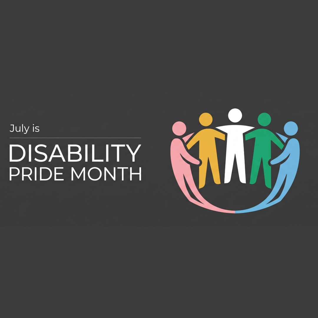 Disability Pride Month: Every Home Should Be Accessible, Every Client Should Feel Welcome