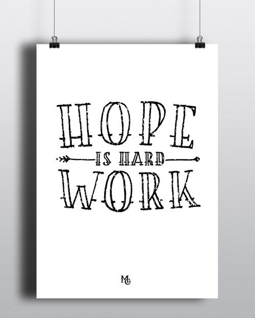 hope is hard work.png