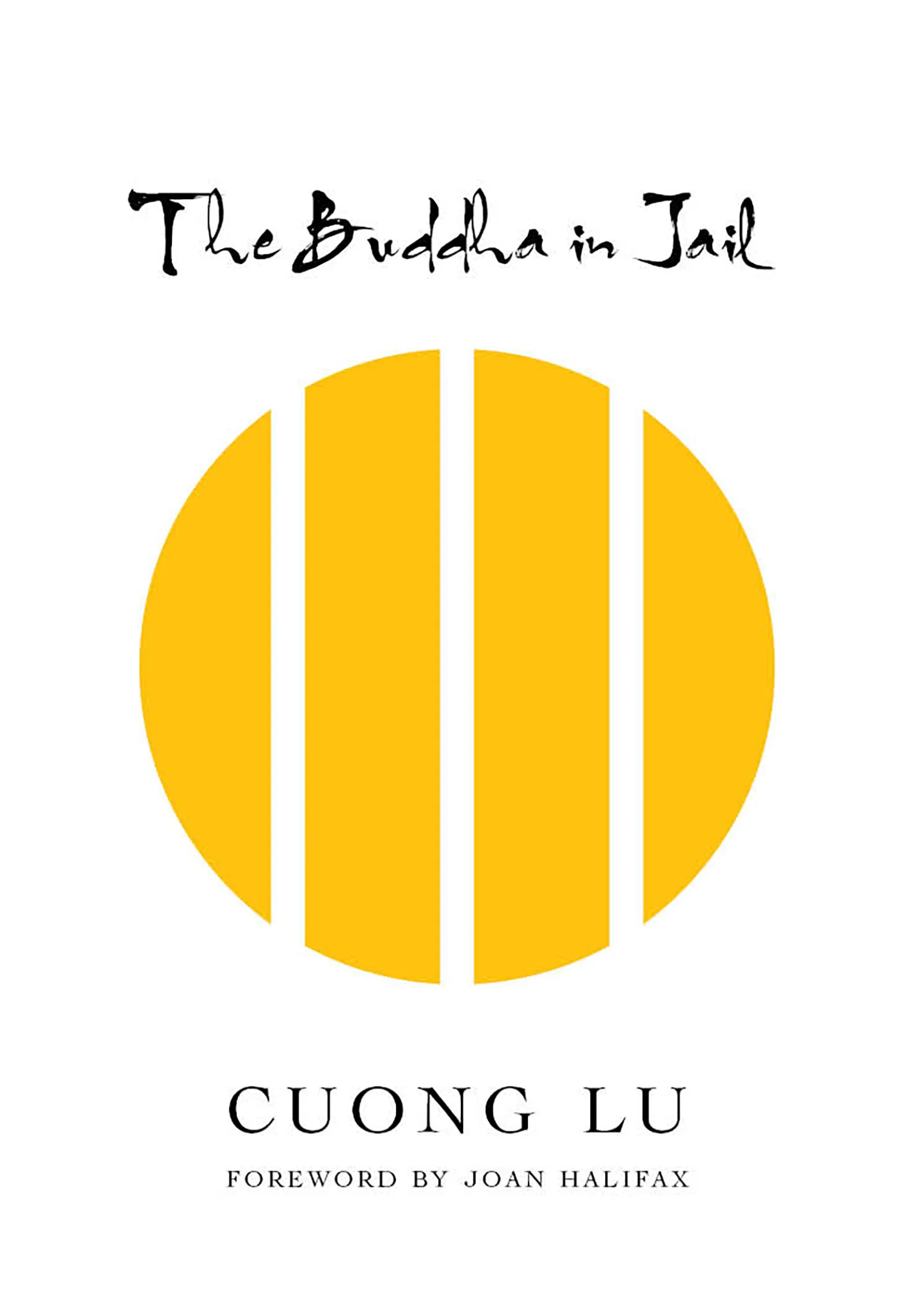The Buddha in Jail is available now in bookstores and for ordering online.