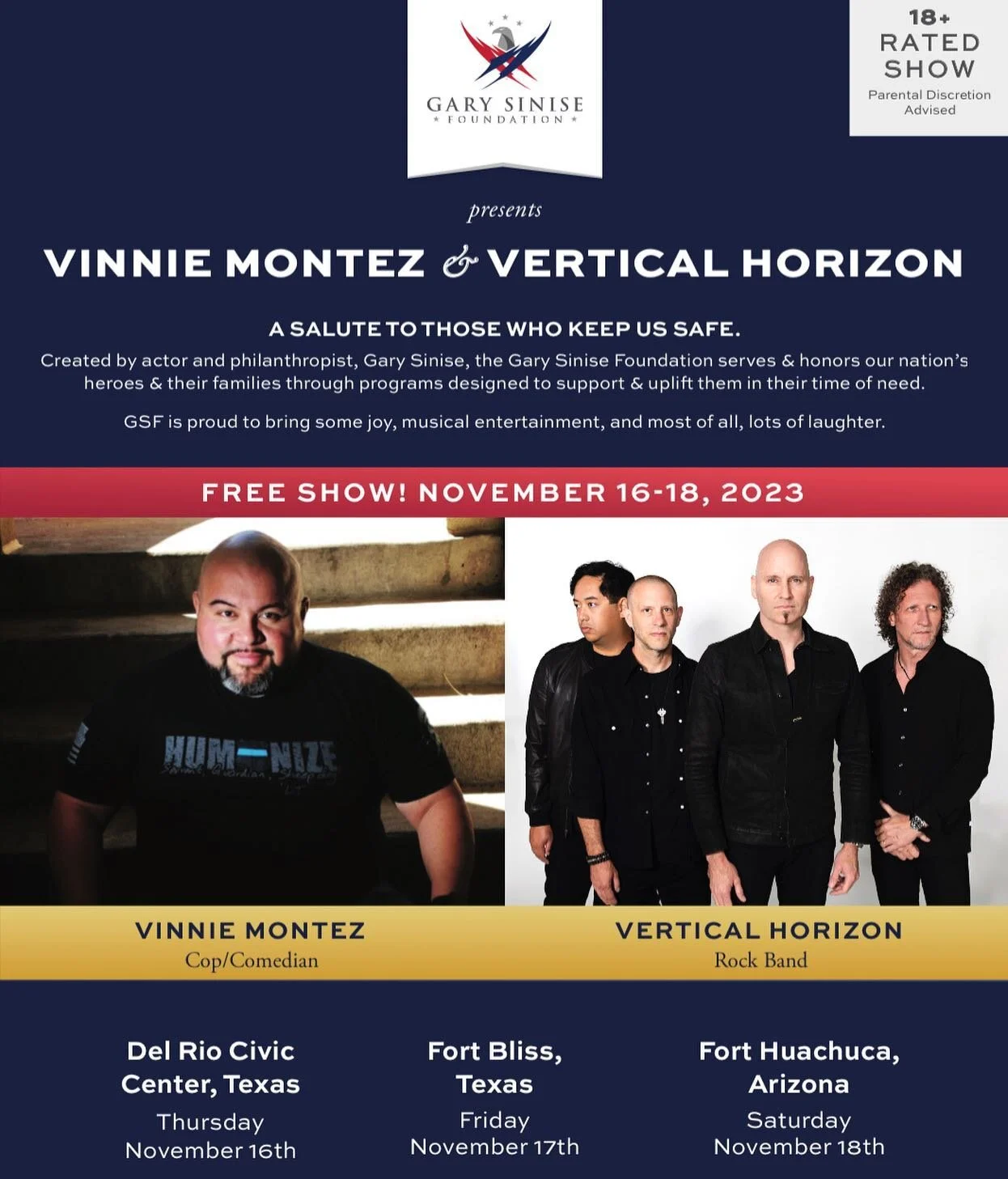 We are incredibly grateful to be back working with the @garysinisefoundation to give back to our nation's heroes! There will be free shows spanning over three days in venues in Texas and Arizona November 16-18. Please join Vinnie Montez and Vertical 