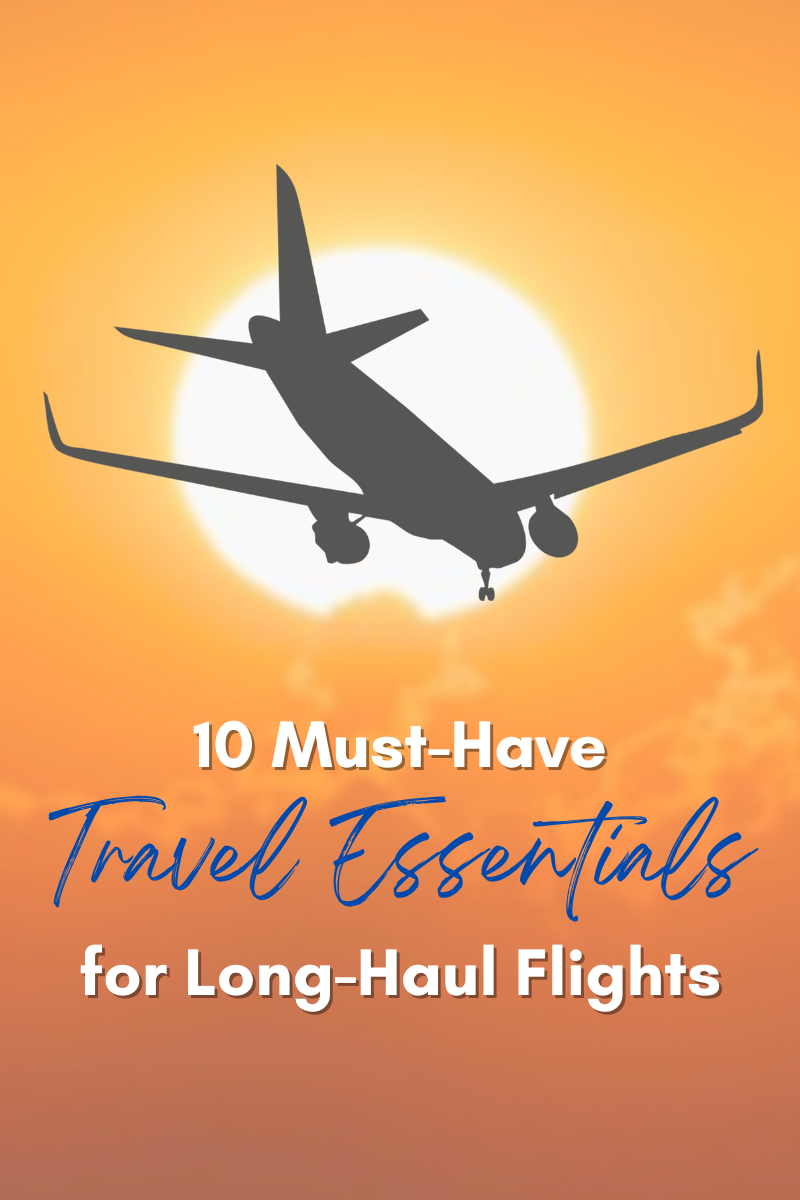 Top 10 MustHave Travel Essentials for LongHaul Flights! — Katie Sampayo