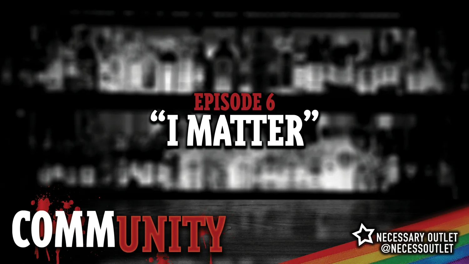 Episode 1.6 - I Matter