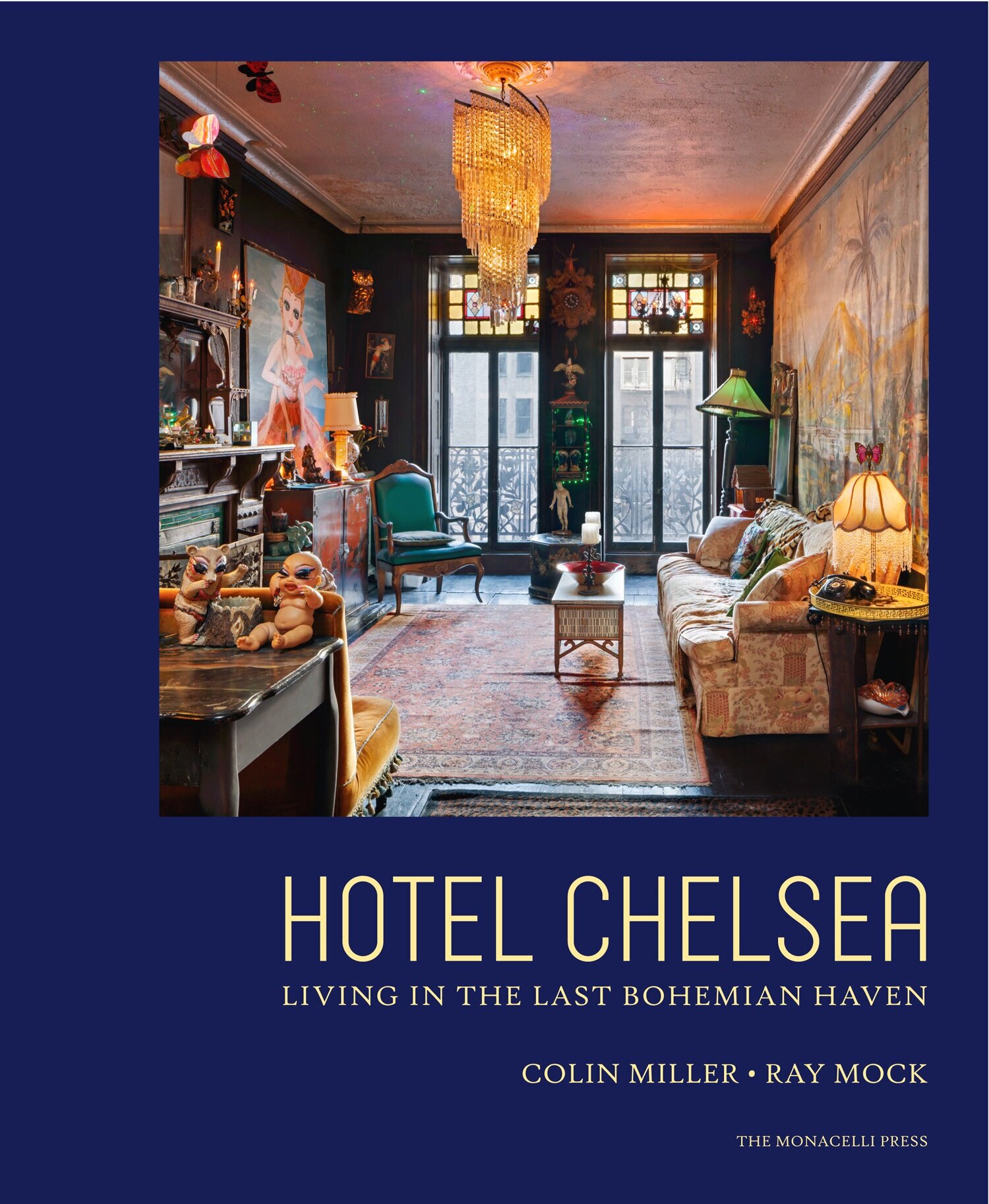 Forbes article on Hotel Chelsea: Living in the Last Bohemian Haven, published by The Monacelli Press