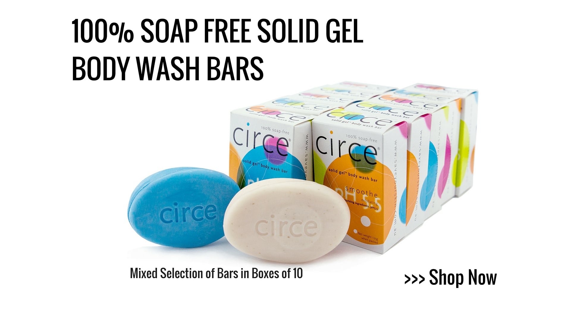 Circe 100% Soap Free Solid Gel Bar Packs boxes 10 - 1920 X 1080 (2).jpg