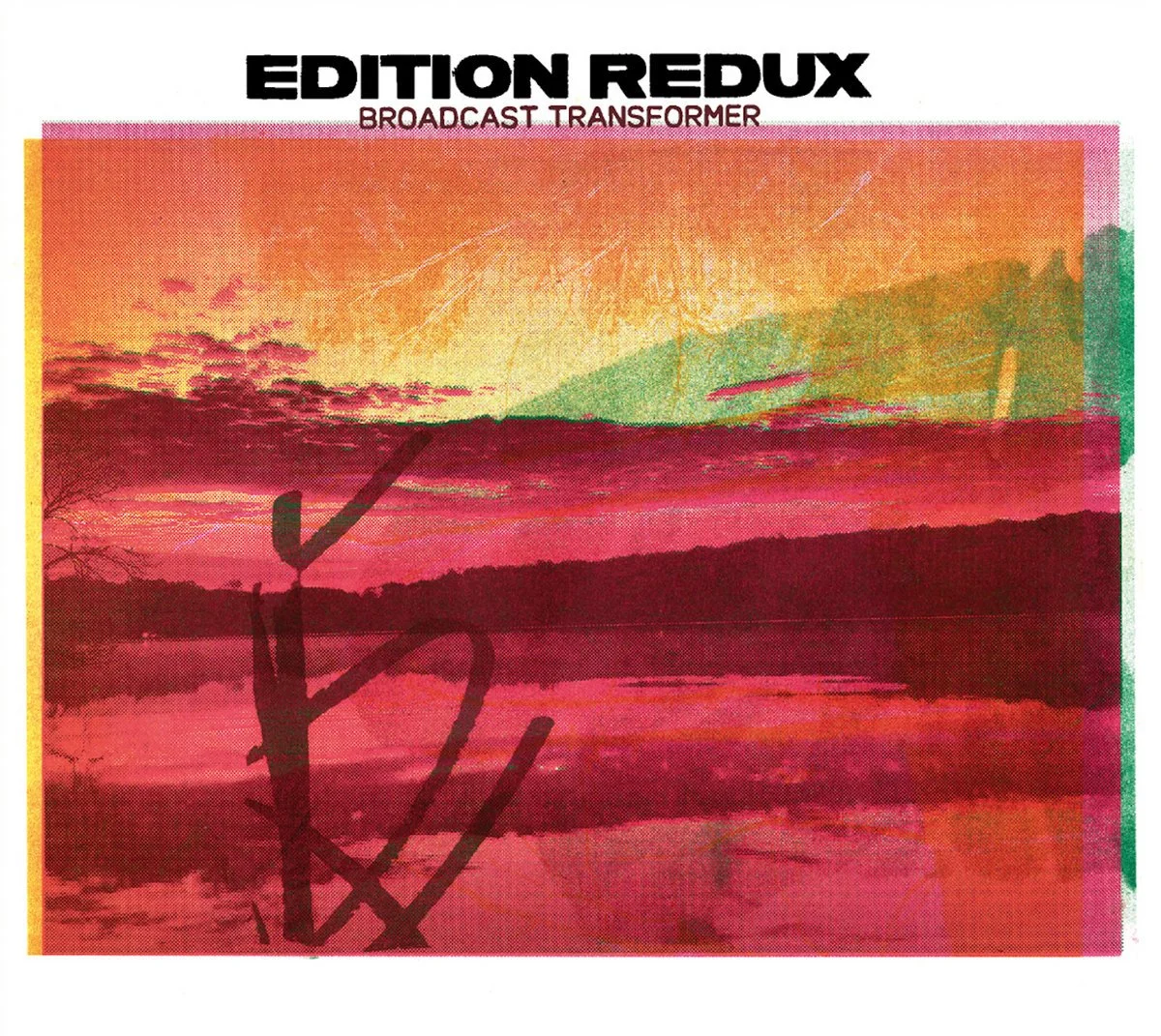 Edition Redux - Broadcast Transformer (2025.01.17)