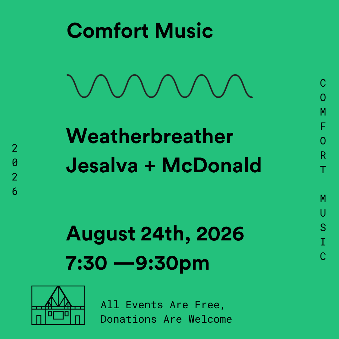 Duo w/ Caroline Jesalva w/ Weatherbreather @ Comfort Music (rescheduled from July!)