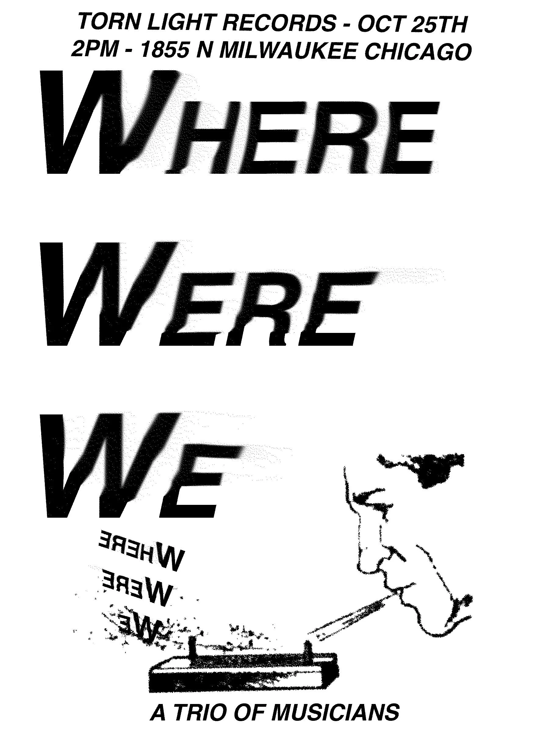 Where Were We @ Torn Light Records (Chicago)