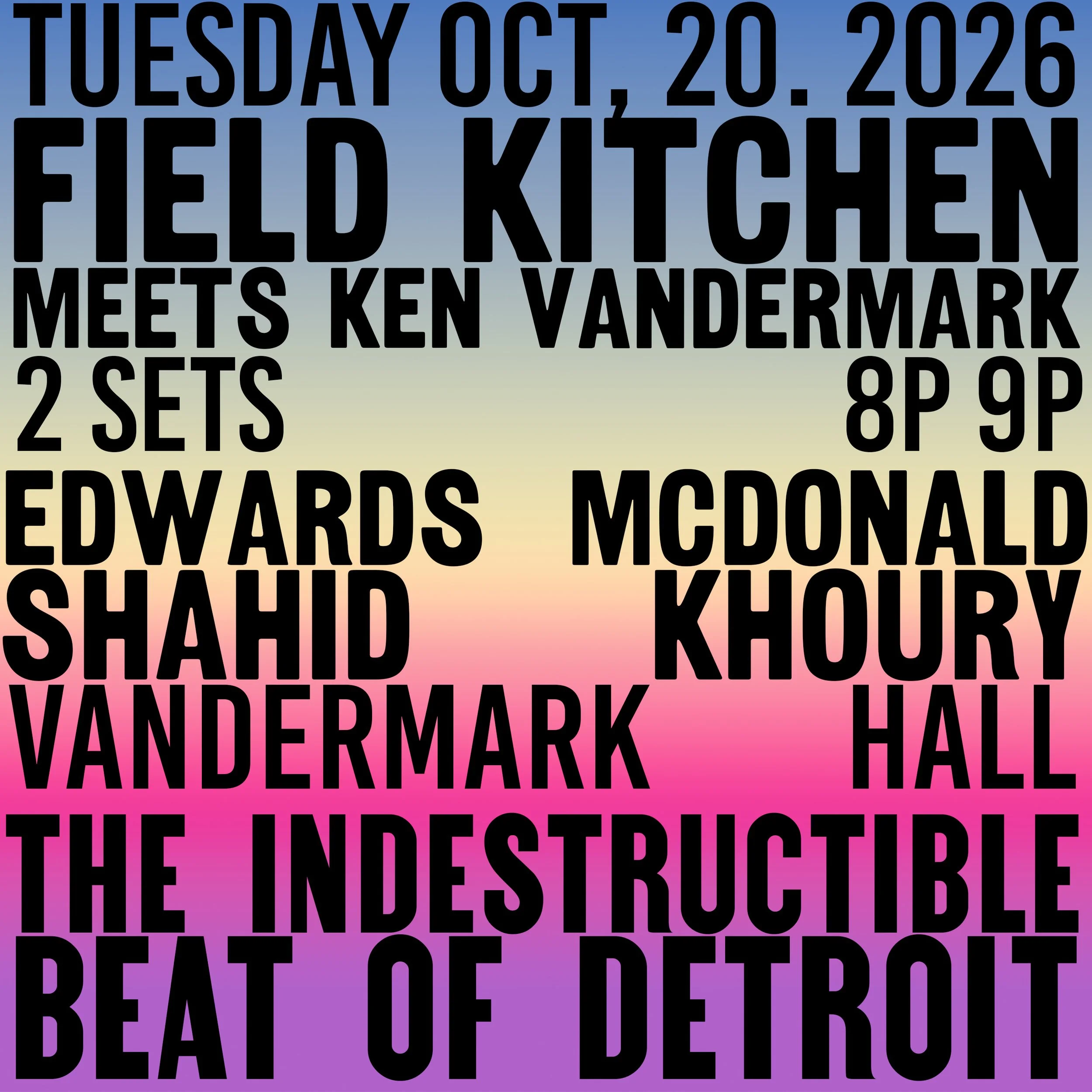 Field Kitchen+KV+BM @ Moondog (Detroit)