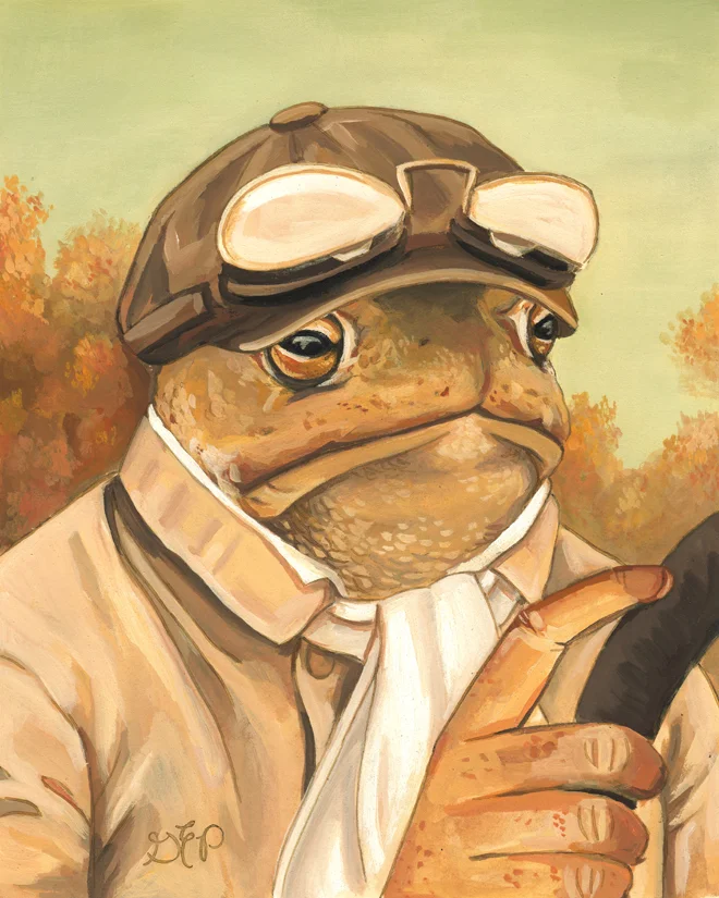 Mr. Toad 8"x10" gouache on paper Once upon a time, a little girl fell in the love with the story of a rat, a mole, a badger, and a toad. I was that little girl, and the story was Wind in the Willows by Kenneth Grahame. Now that I’ve grown up (technically), I have finally begun a project that I have been dreaming about for quite some time. A series based on the tale and its characters. Here is the infamous Mr. Toad at the wheel of his greatest weakness, the motor car. In describing his attributes and characteristics it would be best to quote him on himself: “I’m such a clever Toad.” Mr. Toad is the first in what will be a series of periodic installments. I hope you will join me for the adventure!