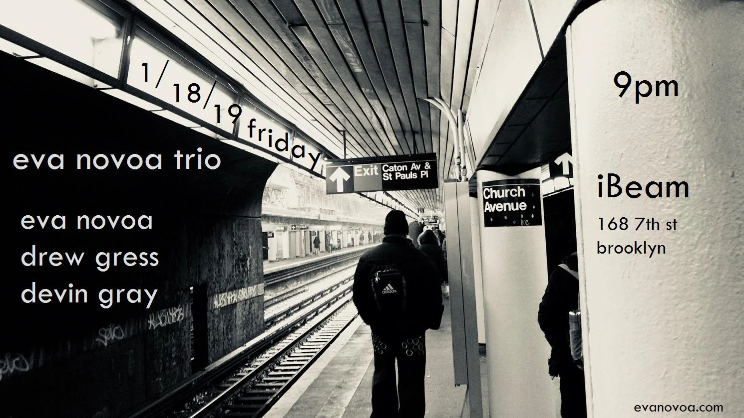 hi there, I'm excited to invite you to my next concert with my trio this friday... we'll be running the music we are recording next week at Oktaven studios. thrilled to play again with this incredible rhythm section... and btw we are making a new record. would be great to see you there! peace, e Friday January 18th (1/18/2019) Eva Novoa Trio Eva Novoa , piano Drew Gress , bass Devin Gray, drums 9pm iBeam 168 7th st - Brooklyn, NY 11215 $15 (cash, no card) 100% music - no alcohol F/G trains to 9 st - 4 av stop
