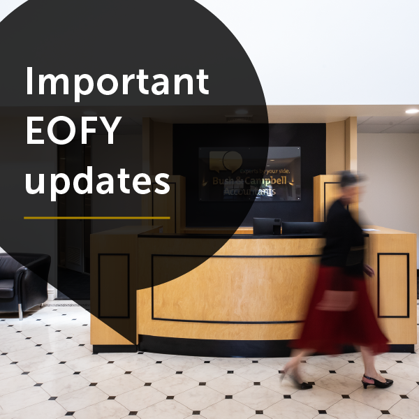Important EOFY updates