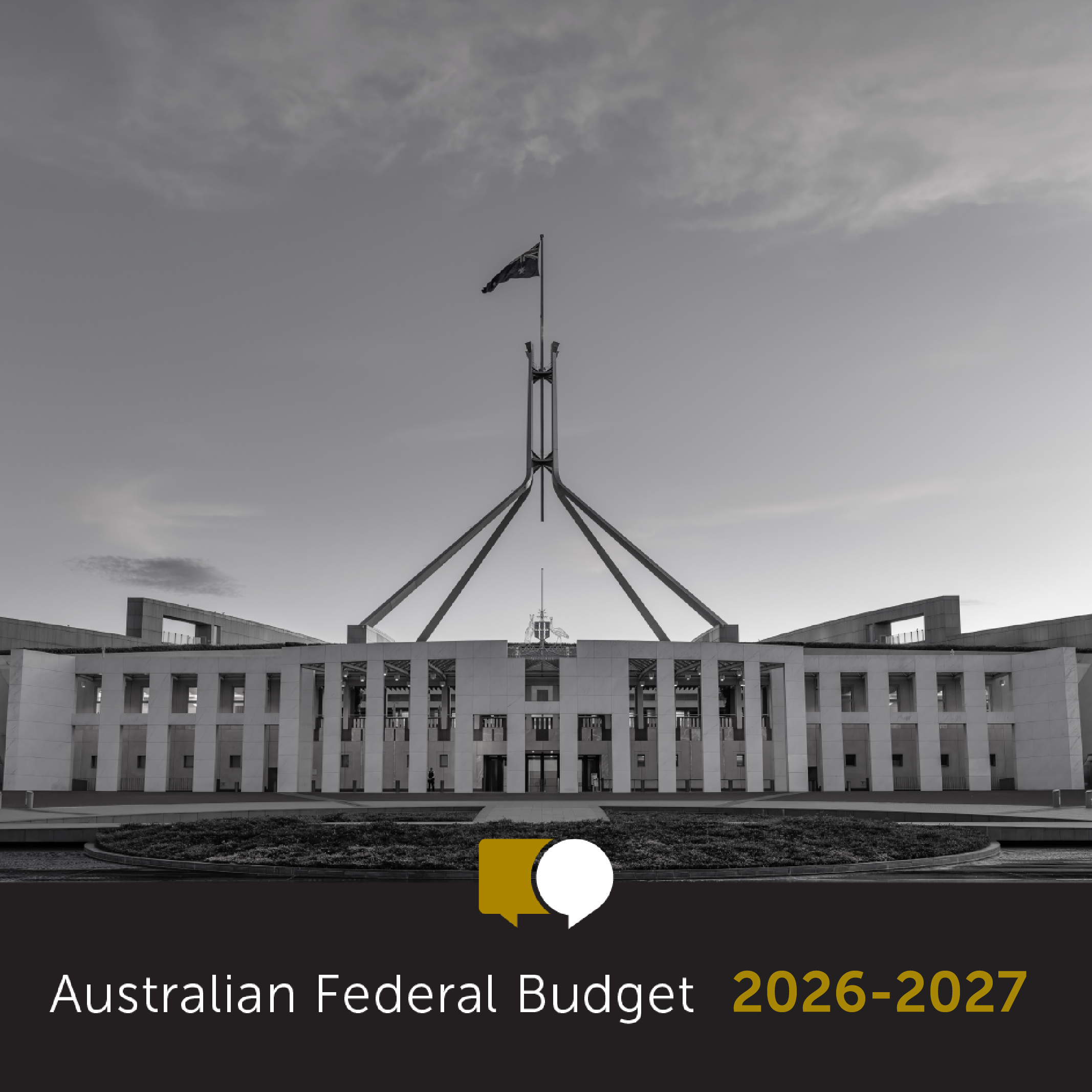 2026–27 Federal Budget: What this means for you, your family and your business