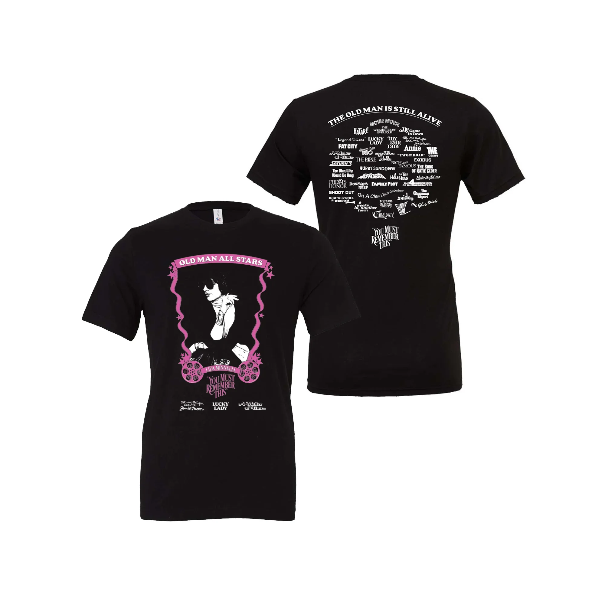  A t shirt featuring a drawing of Liza Minnelli and the text “Old Man All Stars” “Liza Minnelli” and the film titles “Lucky Lady” “Tell Me You Love Me, Junie Moon” and “A Matter of Time” 