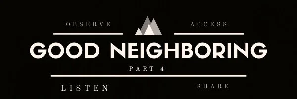 GOOD NEIGHBORING (Part 4)