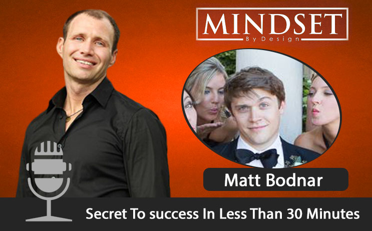 The-Untold-Secret-To-success-In-Less-Than-30-Minutes-with-Matt-Bodnar.jpg