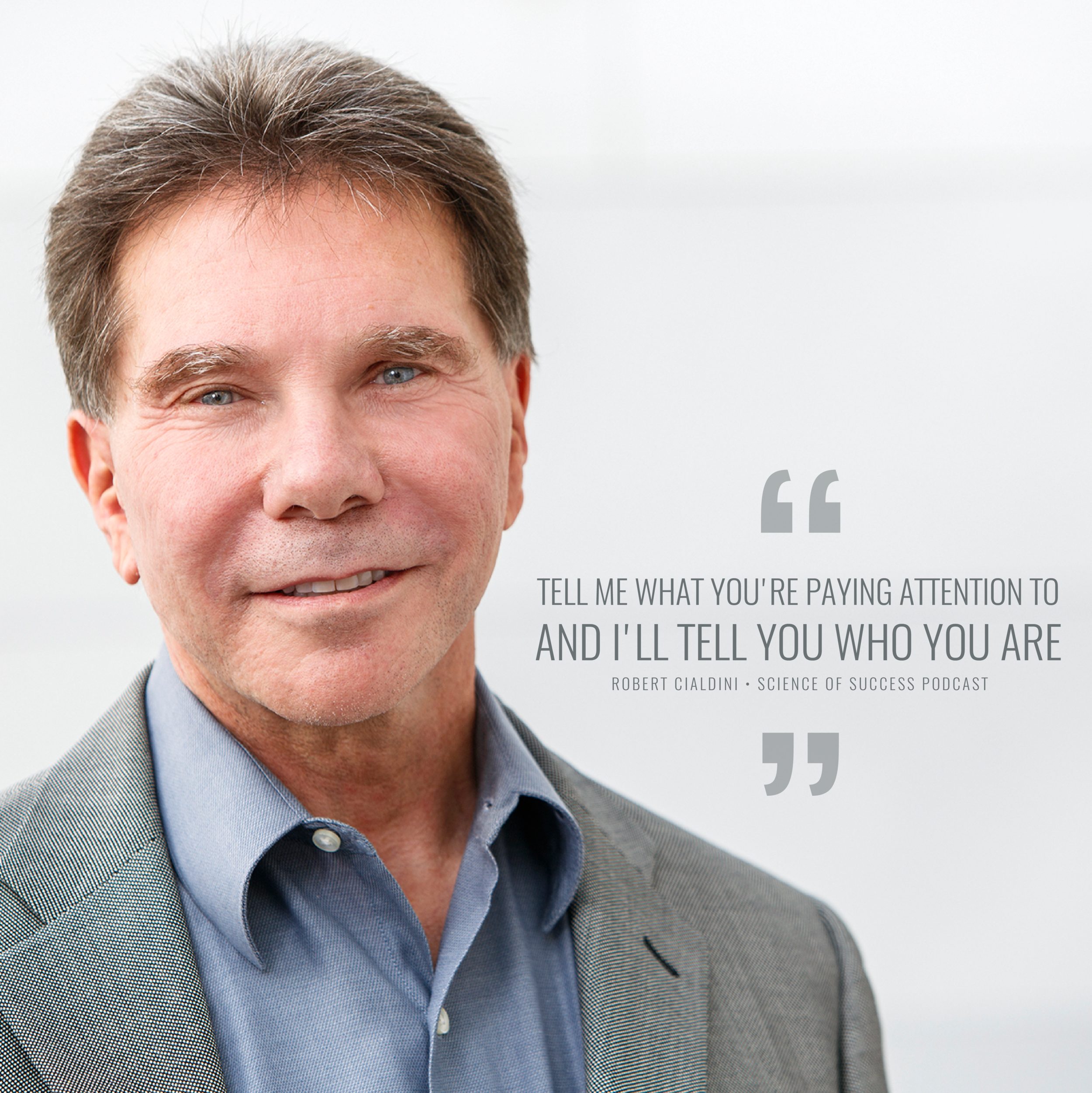 Simple Strategies You Can Use To Persuade Anyone with The Godfather of  Influence Dr. Robert Cialdini — The Science of Success Podcast