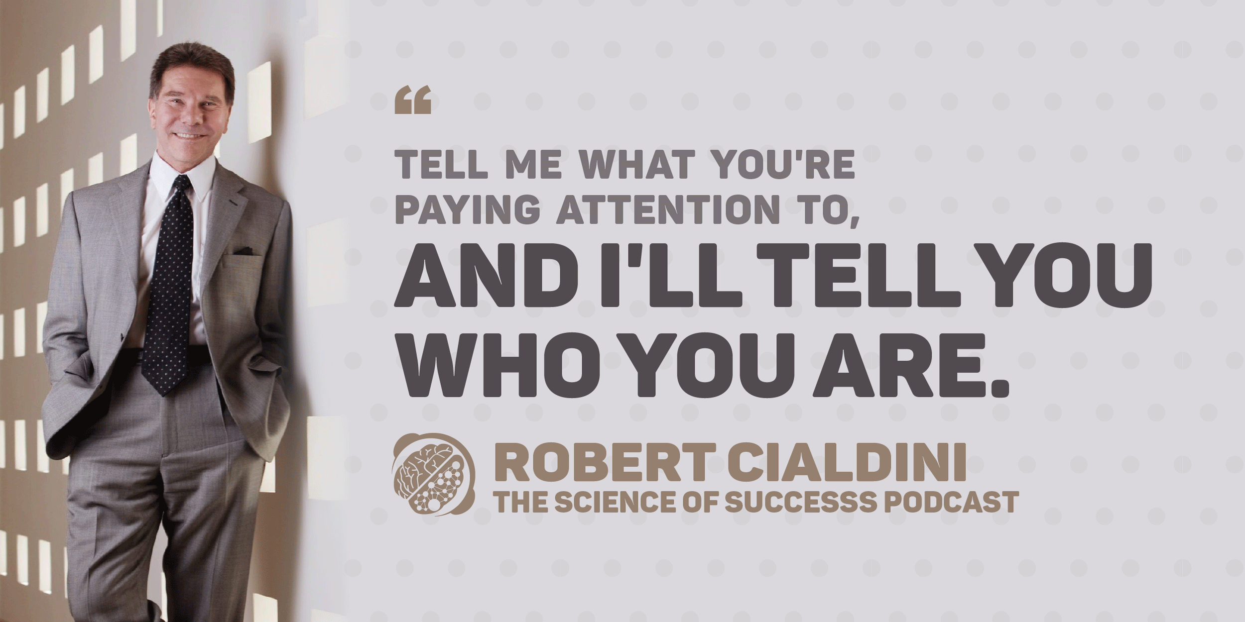 FTA - The Godfather of Influence, Dr. Robert Cialdini — The Science of  Success Podcast